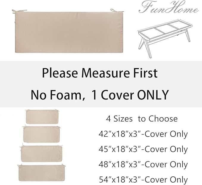 FUNHOME Outdoor Bench Cushion Cover 45 x18 x 3 inch,Water Resistant Cover with Zipper&Ties,Fade-Resistant Slipcover,Patio Porch Swing Cushion Cover Replacement Only,No Insert(Antique Beige)