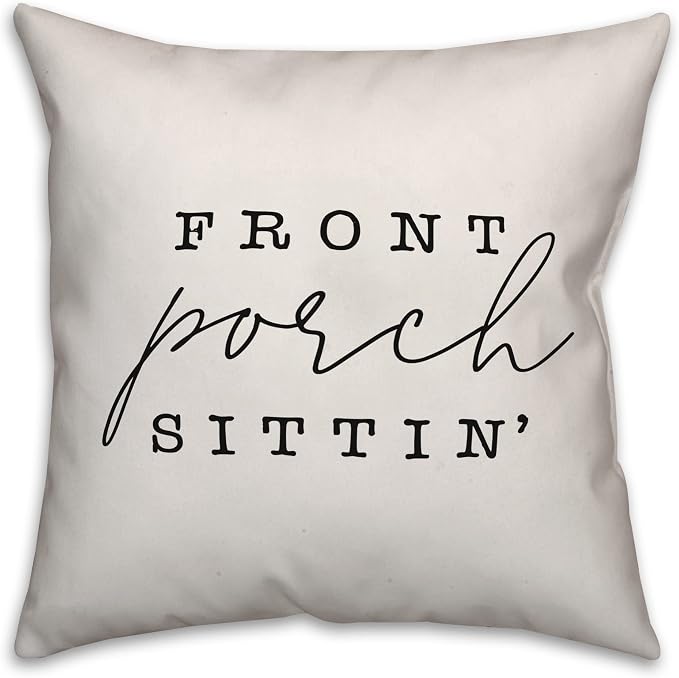 Front Porch Sittin' White and Black Indoor/Outdoor Pillow | Decorative Pillows for Living Room Couch Bed Sofa Patio, Fluffy Soft Cushion | Water Resistant Black, 16x16