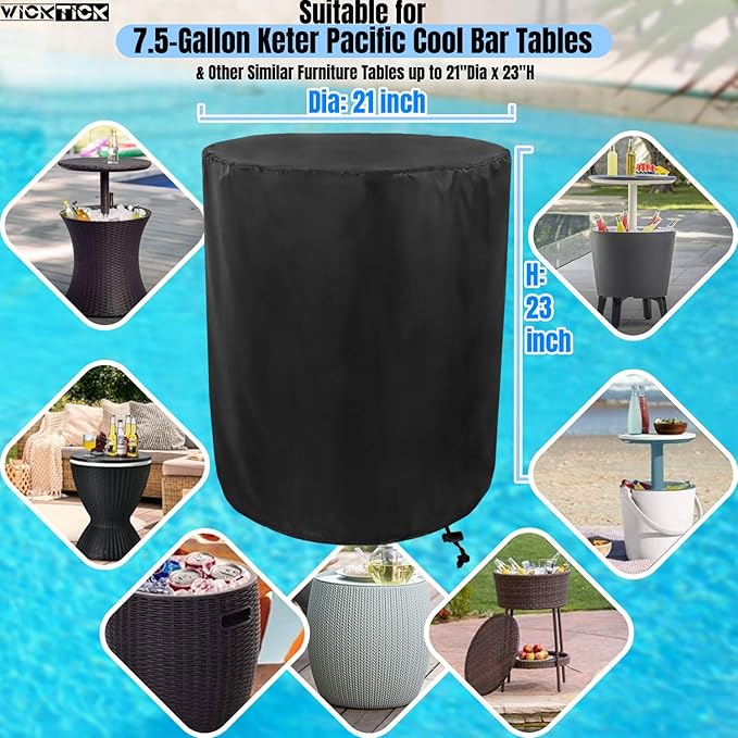 WICKTICK Waterproof Cover for Keter Pacific Cool Bar Outdoor Patio Furniture and Hot Tub Side Table with 7.5 Gallon Beer and Wine Cooler, Outdoor Round Pool Side End Table Cover (21” Dia x 23” H)