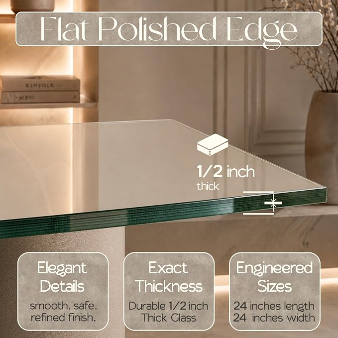 24 inch Square 1/2" Thick Flat Polished Edge Glass Table Top with 6 Bumpers - Tempered, Scratch Resistant & Safety Replacement Glass Designed for Dining, Coffee, Patio & End Tables