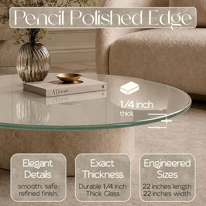 22 inch Round 1/4" Thick Pencil Polished Edge Glass Table Top with 6 Bumpers - Tempered, Scratch Resistant & Safety Replacement Glass Designed for Dining, Coffee, Patio & End Tables