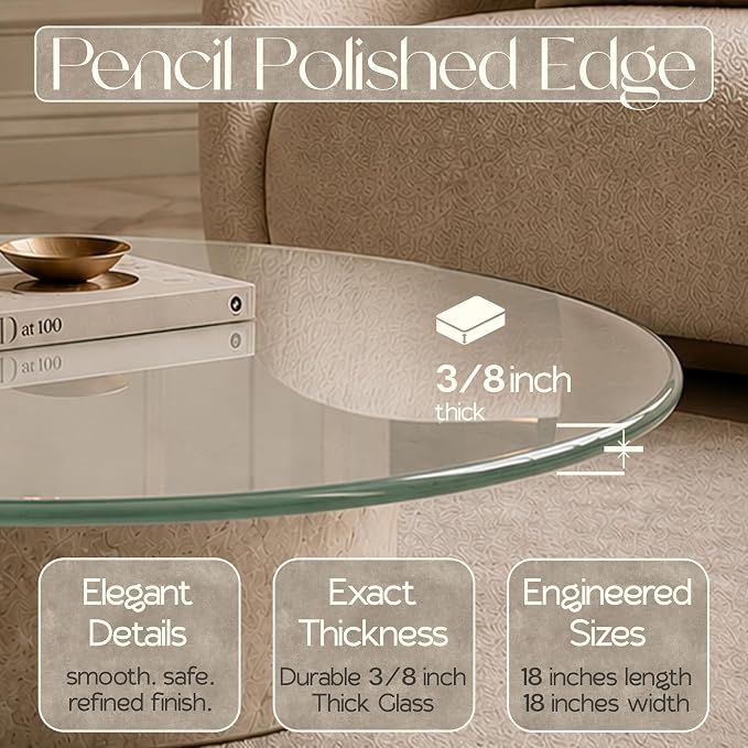 18 inch Round 3/8" Thick Pencil Polished Edge Glass Table Top with 6 Bumpers - Tempered, Scratch Resistant & Safety Replacement Glass Designed for Dining, Coffee, Patio & End Tables